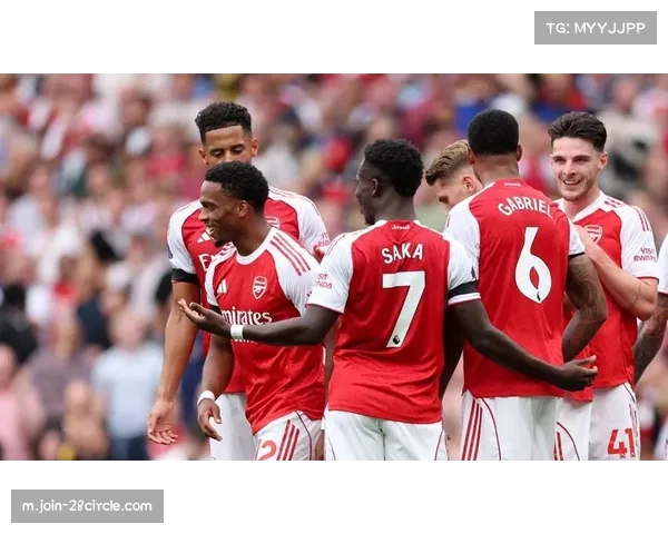 阿森纳直通16强彰显阵容稳定性 双线作战轮换有序